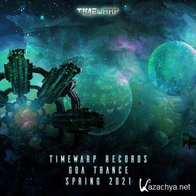 Timewarp Records Goa Trance Spring 2021 (Mixed By Doctor Spook) (2021)