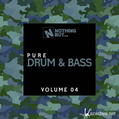 Nothing But... Pure Drum & Bass, Vol. 04 (2021)