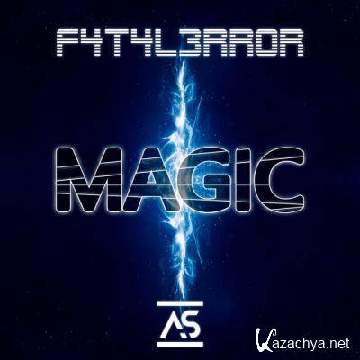 F4T4L3RR0R - Magic (2021)