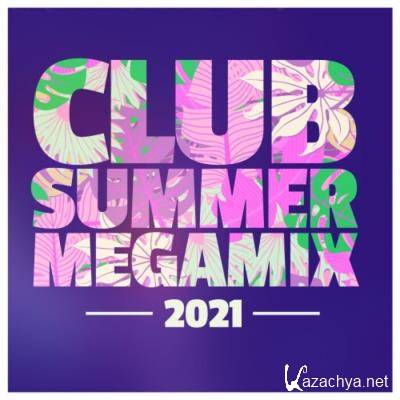 Club Summer Megamix 2021 (2021)