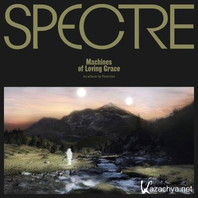 Para One - SPECTRE: Machines Of Loving Grace (2021)
