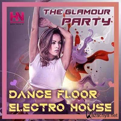 VA - Dance Floor Electro House The Glamour Party (2021)