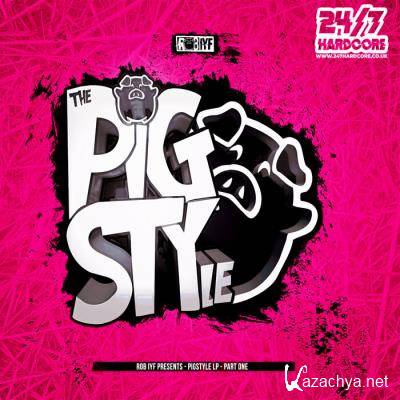 Rob Iyf - Pigstyle Lp Part One (2021)