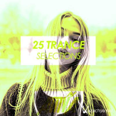 25 Trance Selections (2021)