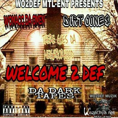 Womacc Da Omen & Dirt Jone$ - Welcome To Def Da Dark Tapes (2021)
