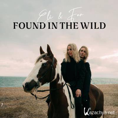 Eli & Fur - Found In The Wild (2021) FLAC