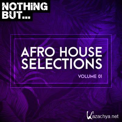 Nothing But... Afro House Selections, Vol. 01 (2021)