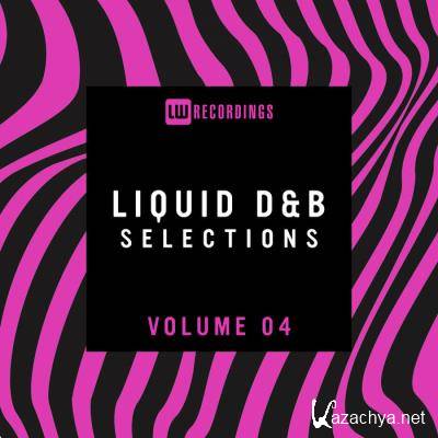 Liquid Drum & Bass Selections, Vol. 04 (2021)