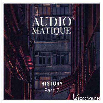Audiomatique History, Part. 2 (2021) FLAC