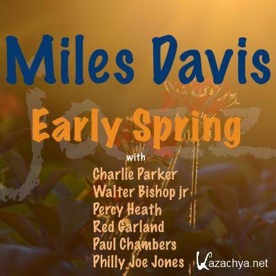 Miles Davis - Early Spring (2021)