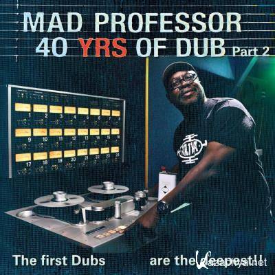 The First Dubs Are the Deepest: 40 Years of Dub Pt. 2 (2021)