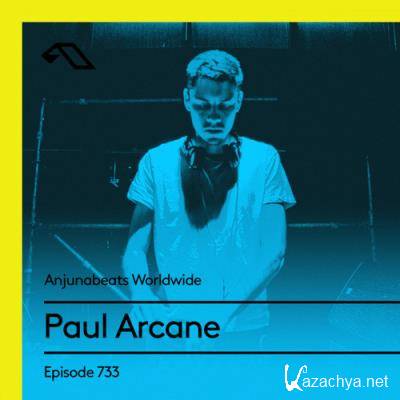 Paul Arcane - Anjunabeats Worldwide 733 (2021-07-05)