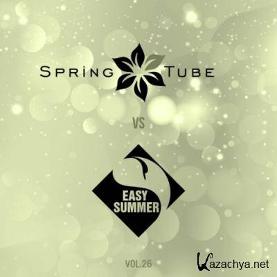 Spring Tube vs. Easy Summer, Vol. 26 (2021)