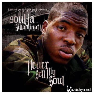 Soulja Killuminati - Never Sell My Soul (2021)