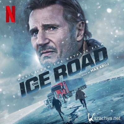 The Ice Road (Original Motion Picture Soundtrack) (2021)