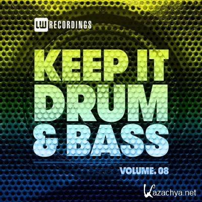 Keep It Drum & Bass, Vol. 08 (2021)