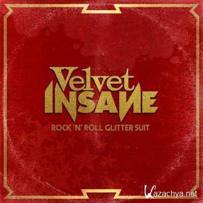Velvet Insane - Rock 'n' Roll Glitter Suit (2021)