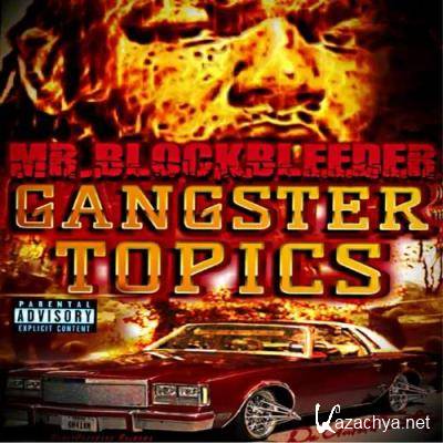 Mr. BlockBleeder - Gangster Topics da untold Story (2021)