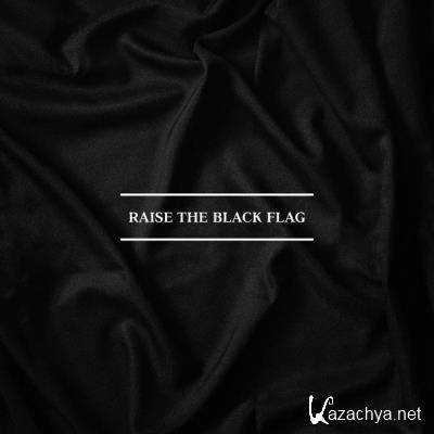 My Eyes Fall Victim - Raise The Black Flag (2021)