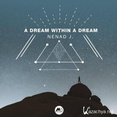 Nenad J. - A Dream Within a Dream (2021)