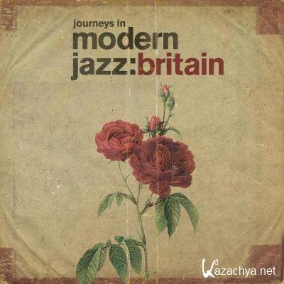 Journeys In Modern Jazz: Britain (2021)