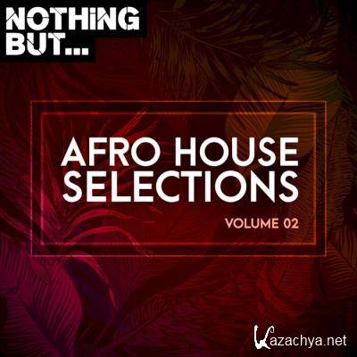 Nothing But... Afro House Selections, Vol. 02 (2021)
