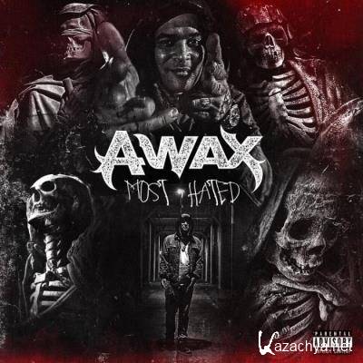 A-Wax - Most Hated (2021)