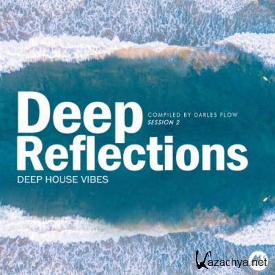 Deep Reflections, Vol. 2 (Compiled By Darles Flow) (2021)