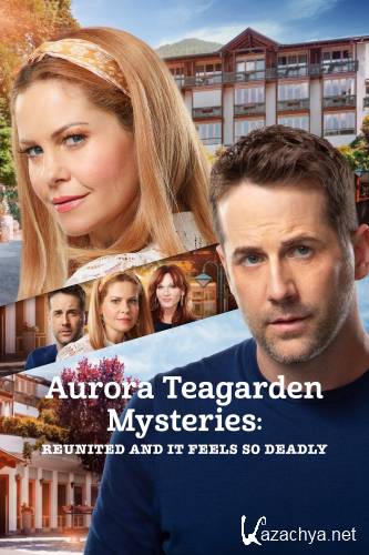   :   / Aurora Teagarden Mysteries: Reunited and it Feels So Deadly (2020) HDTVRip