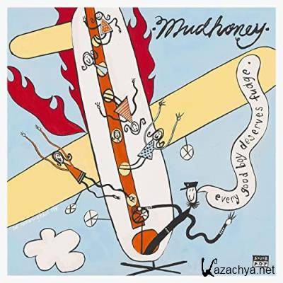 Mudhoney - Every Good Boy Deserves Fudge (2021)