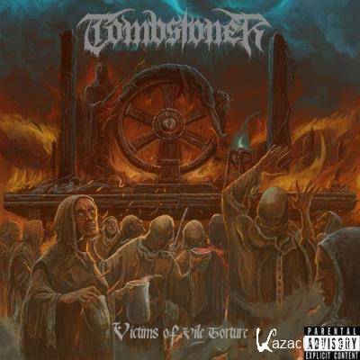 Tombstoner - Victims of Vile Torture (2021)