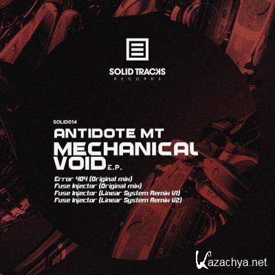 Antidote MT  - Mechanical Void EP (2021)