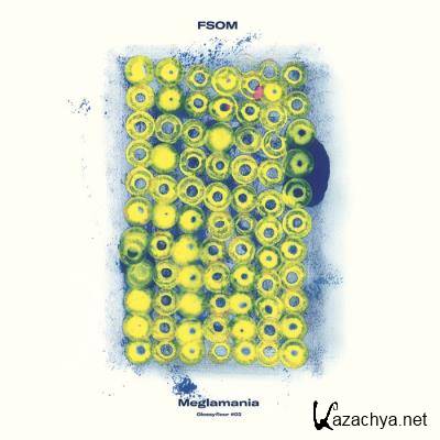 FSOM - Meglamania [EP] (2021)