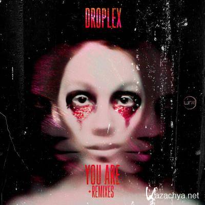 Droplex - You Are (Remixes) (2021)