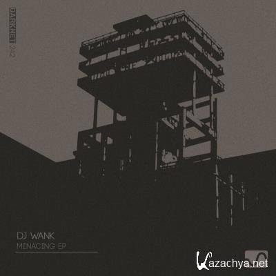 DJ Wank - Menacing EP (2021)