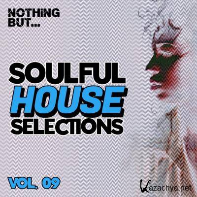 Nothing But... Soulful House Selections, Vol. 09 (2021)