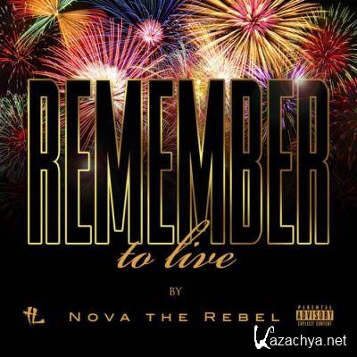 Nova The Rebel - Remember to Live (2021)