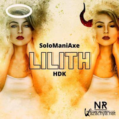 SoloManiAxe - Lilith HDK (2021)