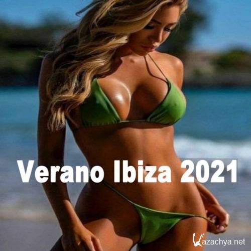 VA - Verano Ibiza 2021 [Viaja a Los Sonidos De Ibiza Con La Siguiente Compilacion] (2021)