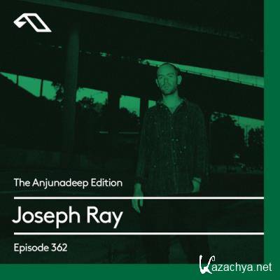 Joseph Ray - The Anjunadeep Edition 361 (2021-08-12)