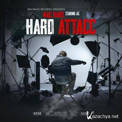 Mac Hard - Mac Hard Staring As Hard Attacc (2021)