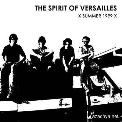 The Spirit Of Versailles - X Summer 1999 X (2021)