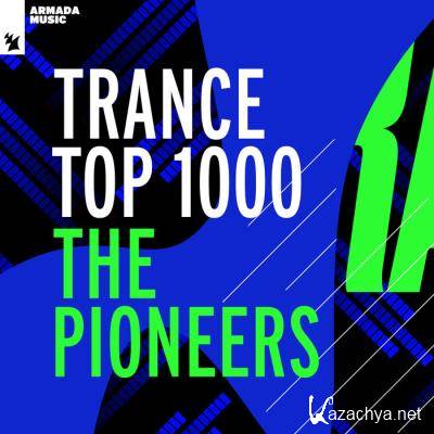 Trance Top 1000 - The Pioneers (2021)