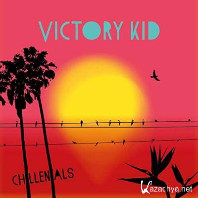 Victory Kid - Chillenials (2021)