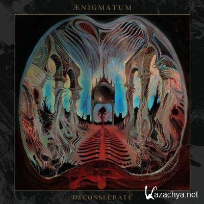 AEnigmatum - Deconsecrate (2021)