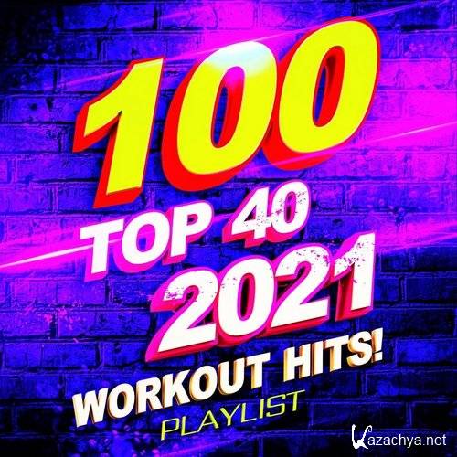 VA-100.Top.40.2021.Workout.Hits.Playlist