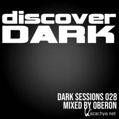 Dark Sessions Radio 028 (Mixed by Oberon) (2021)