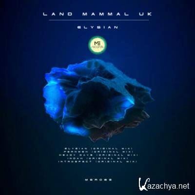 Land Mammal UK - Elysian (2021)
