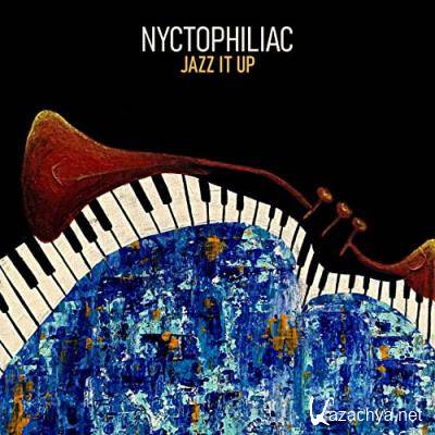 Nyctophiliac - Jazz It Up (2021)