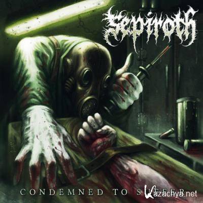 Sepiroth - Condemned To Suffer (2021) FLAC